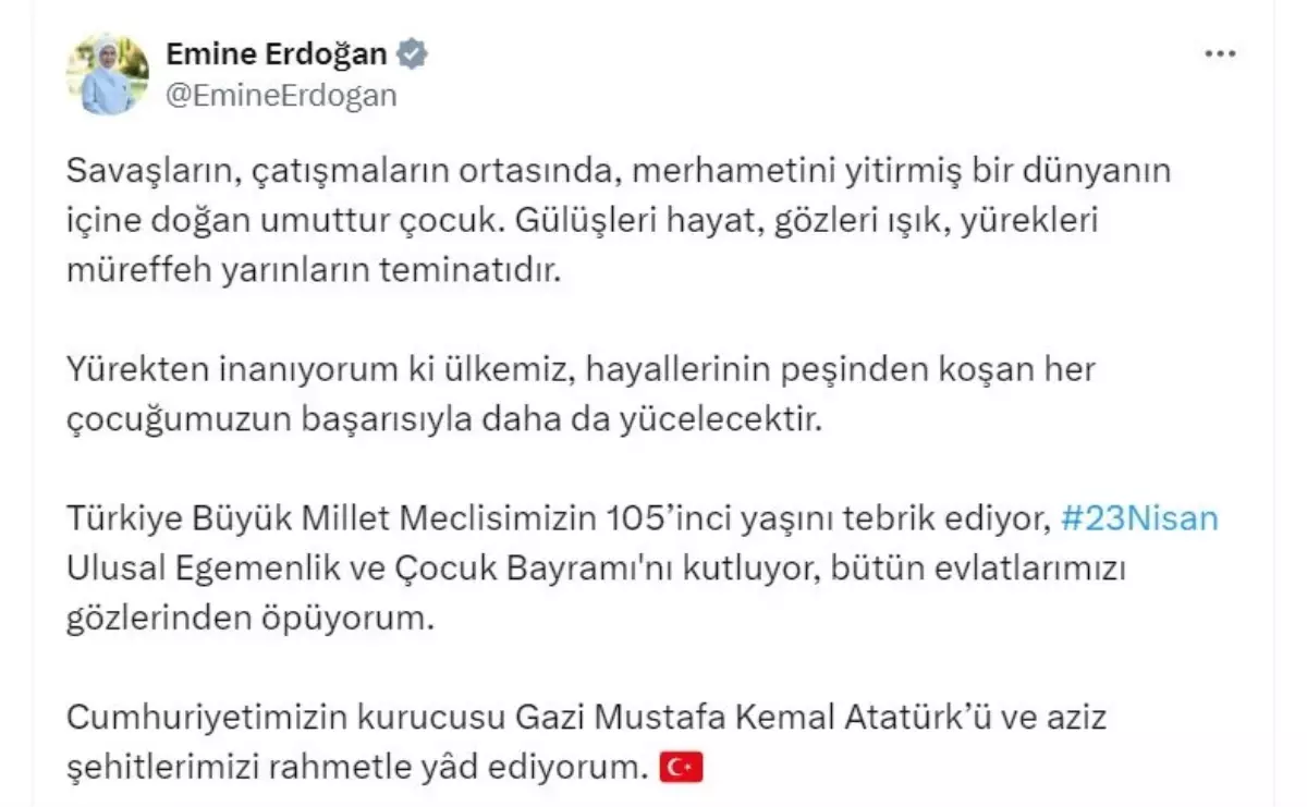 Emine Erdoğan’dan 23 Nisan Mesajı: ‘Ülkemiz, Her Çocuğumuzun Başarısıyla Yücelecektir’