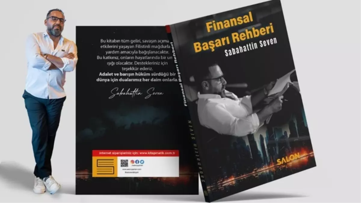 Sabahattin Seven’den Türkiye Ekonomisine ve Bireysel Finans Yönetimine Işık Tutan Yeni Kitap