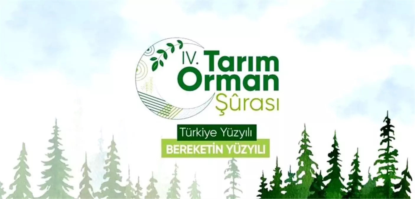 4. Tarım Orman Şurası Sonuç Bildirgesi’nde 86 yeni hedef