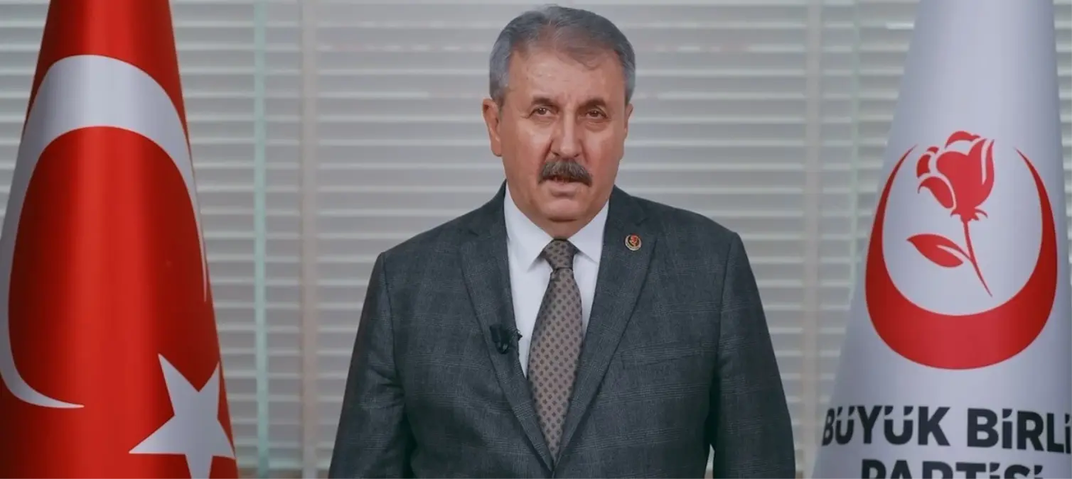 BBP Genel Başkanı Mustafa Destici’den Anneler Günü mesajı