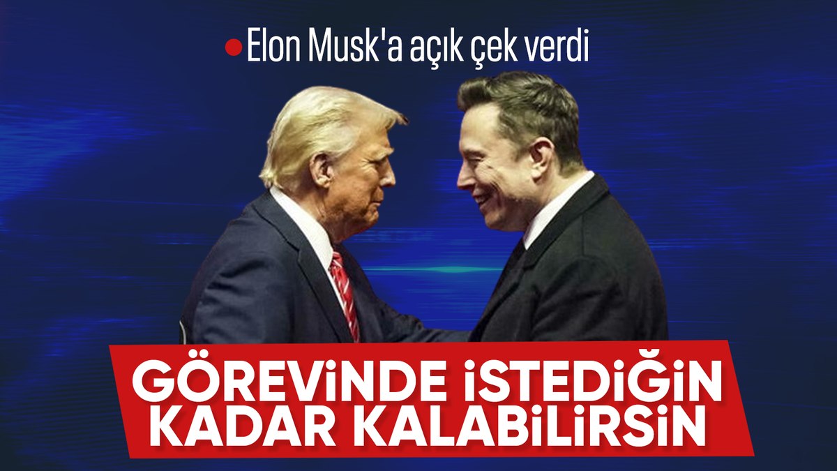 Donald Trump: Elon Musk istediği kadar yönetimde kalabilir