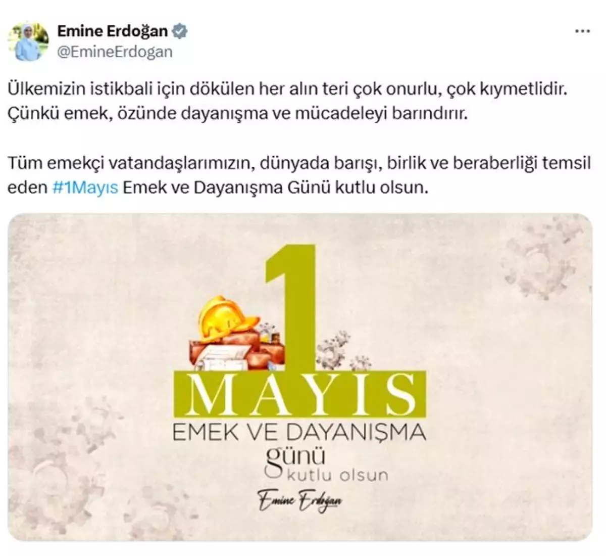 Emine Erdoğan’dan 1 Mayıs Emek ve Dayanışma Günü mesajı Açıklaması