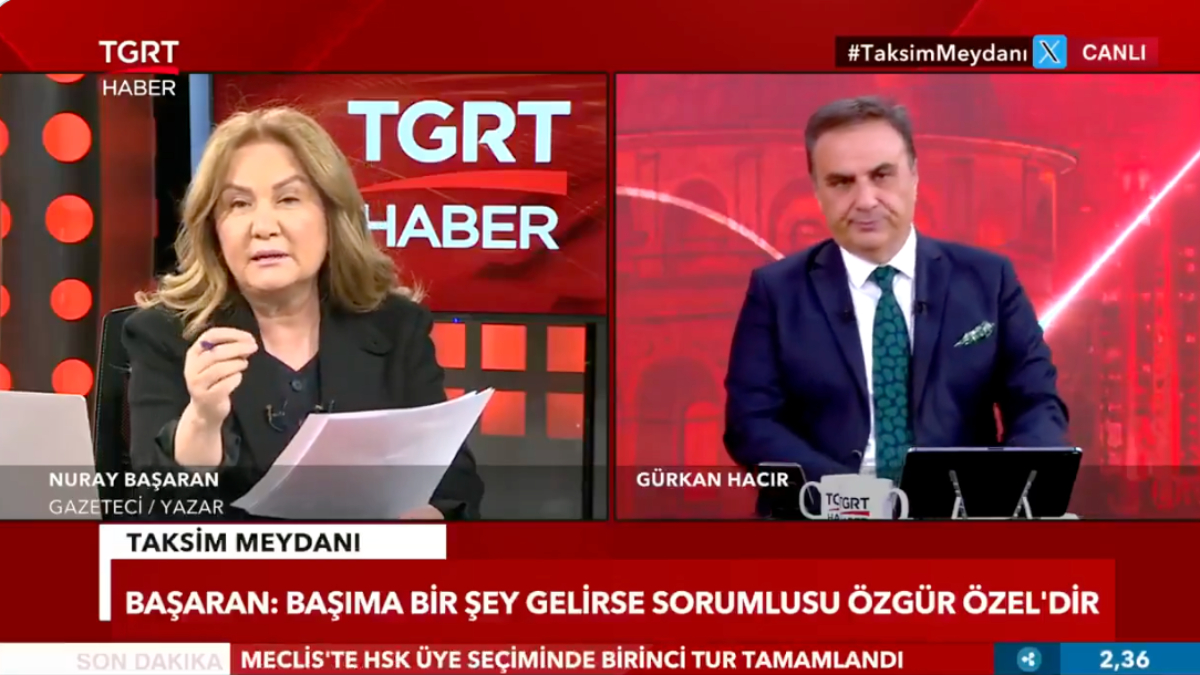 Nuray Başaran: Başıma bir şey gelirse, sorumlusu Özgür Özel’dir